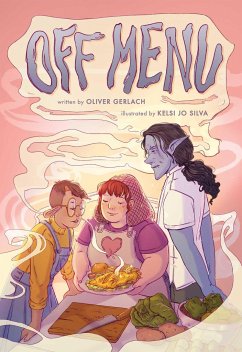 Off Menu: A Graphic Novel - Gerlach, Oliver