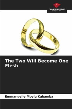 The Two Will Become One Flesh - Mbelu Kabamba, Emmanuelle