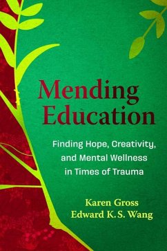 Mending Education - Gross, Karen; Wang, Edward K S