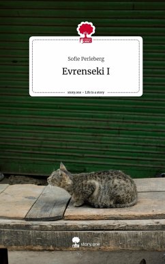 Evrenseki I. Life is a Story - story.one - Perleberg, Sofie