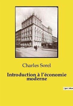 Introduction à l¿économie moderne - Sorel, Charles