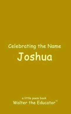 Celebrating the Name Joshua (eBook, ePUB) - Walter the Educator