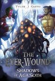 The Ever-Wound: Shadows of Aga'Soth (eBook, ePUB)