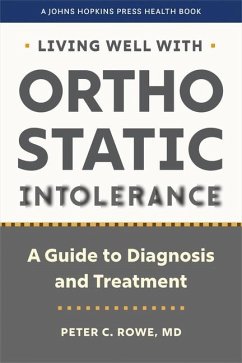 Living Well with Orthostatic Intolerance - Rowe, Peter C.