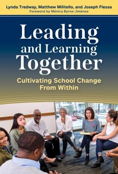 Leading and Learning Together - Tredway, Lynda; Militello, Matthew; Flessa, Joseph