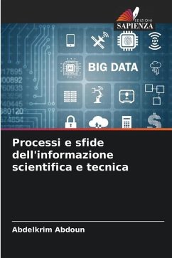 Processi e sfide dell'informazione scientifica e tecnica - Abdoun, Abdelkrim