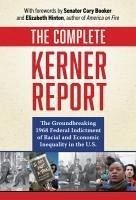 The Complete Kerner Report - National Advisory Commission on Civil Disorders