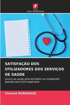 SATISFAÇÃO DOS UTILIZADORES DOS SERVIÇOS DE SAÚDE - RURAHOZE, Vincent