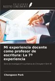 Mi experiencia docente como profesor de escritura: La 7ª experiencia