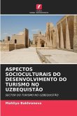 ASPECTOS SOCIOCULTURAIS DO DESENVOLVIMENTO DO TURISMO NO UZBEQUISTÃO