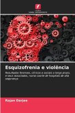 Esquizofrenia e violência