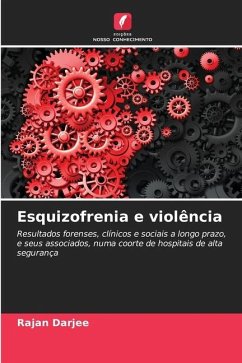 Esquizofrenia e violência - Darjee, Rajan