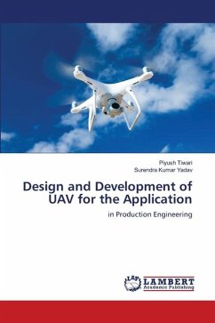 Design and Development of UAV for the Application - Tiwari, Piyush;Yadav, Surendra Kumar