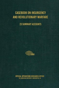 Casebook on Insurgency and Revolutionary Warfare - Research Office, Special Operations