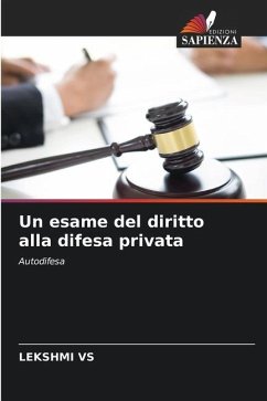 Un esame del diritto alla difesa privata - Vs, Lekshmi