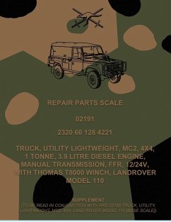 Repair Parts Scale, Truck, Utility, Lightweight, MC2, 4x4, 1 Tonne, 3.9 Litre Diesel Engine, Manual Transmission, FFR, 12/24V, With Thomas T8000 Winch, Land Rover Model 110 - Army, Australian
