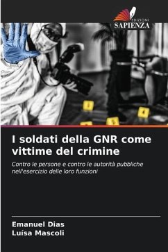 I soldati della GNR come vittime del crimine - Dias, Emanuel;Mascoli, Luísa