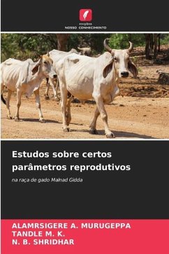 Estudos sobre certos parâmetros reprodutivos - MURUGEPPA, ALAMRSIGERE A.;K., TANDLE M.;Shridhar, N. B.