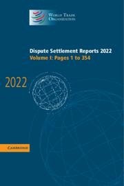 Dispute Settlement Reports 2022: Volume 1, Pages 1 to 354 - World Trade Organization