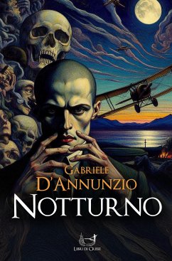 Notturno (eBook, ePUB) - D'Annunzio, Gabriele