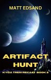 Artifact Hunt: Kyda Tren Space Opera (Recast, #2) (eBook, ePUB)