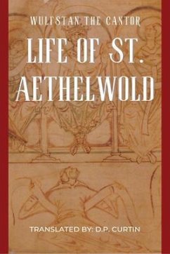 Life of St. Aethelwold (eBook, ePUB) - Wulfstan the Cantor