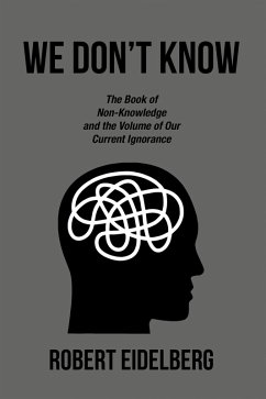 WE DON'T KNOW (eBook, ePUB) - Eidelberg, Robert