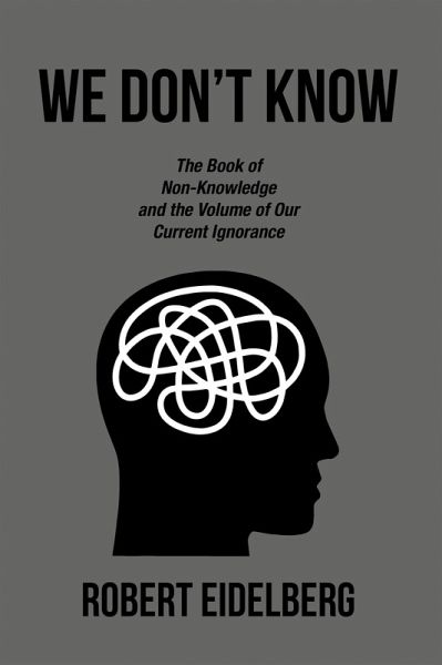 WE DON'T KNOW (eBook, ePUB) WE DON'T KNOW (eBook, ePUB)