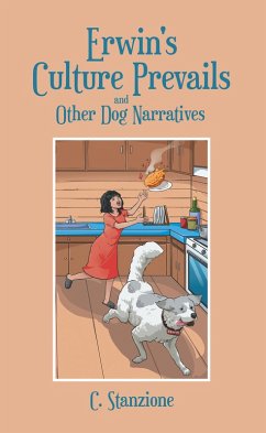 Cover Erwin's Culture Prevails and Other Dog Narratives (eBook, ePUB)