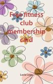 Free fitness club membership card (eBook, ePUB)