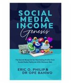 SOCIAL MEDIA INCOME GENESIS (eBook, ePUB)