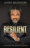 Resilient - Achieving the American Dream (eBook, ePUB)