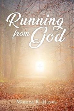 Running From God (eBook, ePUB) - Hayes, Monica R