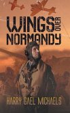 Wings Over Normandy (eBook, ePUB) Wings Over Normandy (eBook, ePUB)