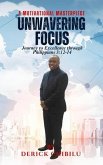 Unwavering Focus: Journey to Excellence through Philippians 3 (eBook, ePUB)