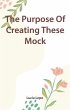 The Purpose Of Creating These Mock... - Bild 1
