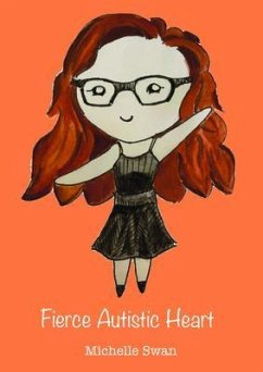 Fierce Autistic Heart (eBook, ePUB) - Swan, Michelle