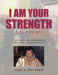 I Am Your Strength (eBook, ePUB) - Hall-Ragin, Pearl K.