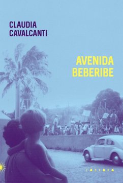 Avenida Beberibe (eBook, ePUB) - Cavalcanti, Claudia