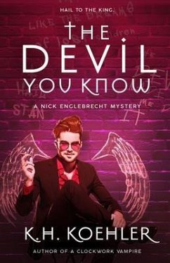 THE DEVIL YOU KNOW (eBook, ePUB) - Koehler, K. H.