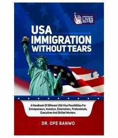 US IMMIGRATION WITHOUT TEARS (eBook, ePUB) - Ope, Banwo