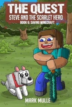 The Quest - Steve and the Scarlet Hero Book 6 (eBook, ePUB) - Mulle, Mark