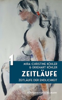 Zeitläufe (eBook, PDF) - Köhler, Mira-Christine; Köhler, Ekkehart