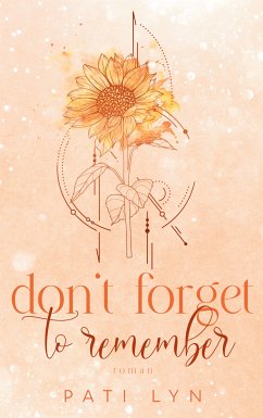 Don't Forget To Remember (eBook, ePUB) - Lyn, Pati