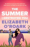 The Summer I Destroyed You (eBook, ePUB)
