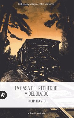 La casa del recuerdo y del olvido (eBook, ePUB) - David, Filip