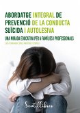 Abordatge integral de prevenció de la conducta suïcida i autolesiva (eBook, ePUB)