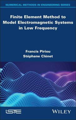Finite Element Method to Model Electromagnetic Systems in Low Frequency (eBook, ePUB)