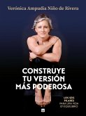 Construye tu versión más poderosa (eBook, ePUB) Construye tu versión más poderosa (eBook, ePUB)