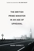 The British Prime Minister in an Age of Upheaval (eBook, ePUB)